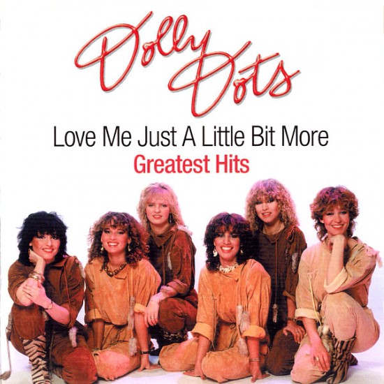 Dolly Dots ‎– Love Me Just A Little Bit More / Greatest Hits (CD)