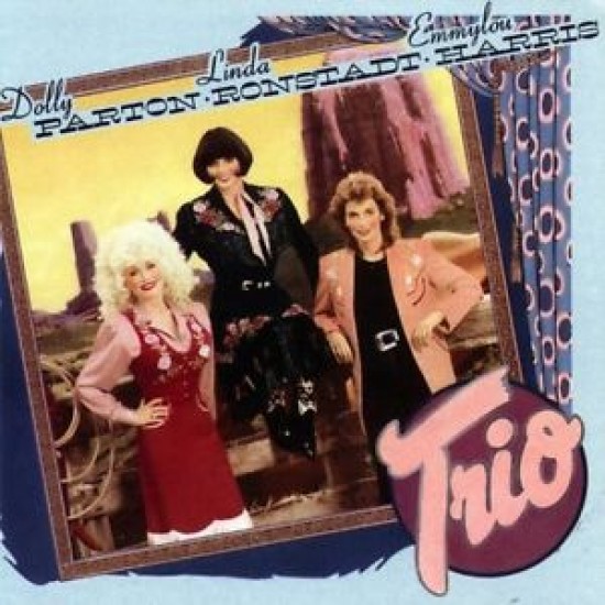 Dolly Parton & Linda Ronstadt & Emmylon Harris - Trio (Vinyl)