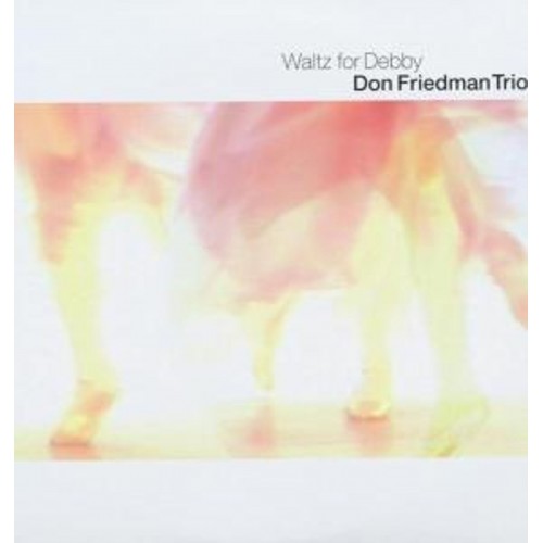 Don Friedman Trio - Waltz For Debby (Vinyl)