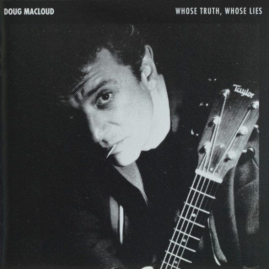 Doug MacLeod ‎– Whose Truth, Whose Lies? (CD)