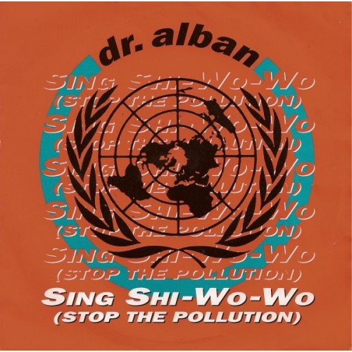 Dr. Alban - Sing Shi-Wo-Wo (Stop The Pollution) (Vinyl)