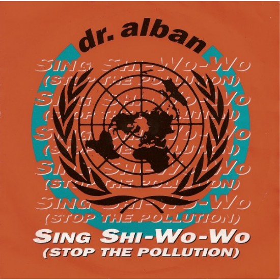 Dr. Alban - Sing Shi-Wo-Wo (Stop The Pollution) (Vinyl)