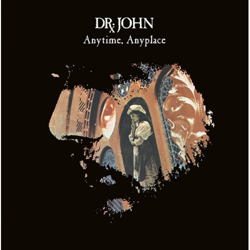 Dr. John - Anytime, Anyplace (Vinyl)
