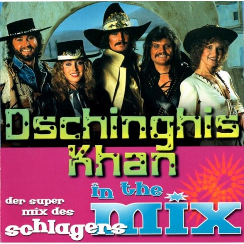 Dschinghis Khan ‎– In The Mix (CD)