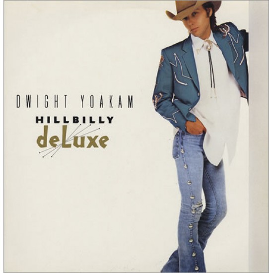 Dwight Yoakam ‎– Hillbilly DeLuxe (CD)