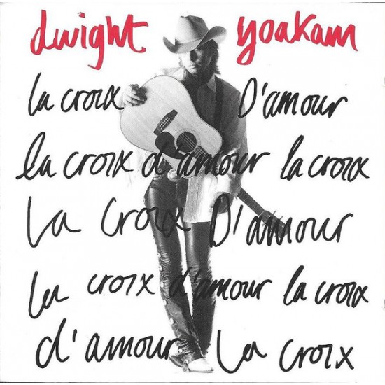 Dwight Yoakam ‎– La Croix D'Amour (CD)