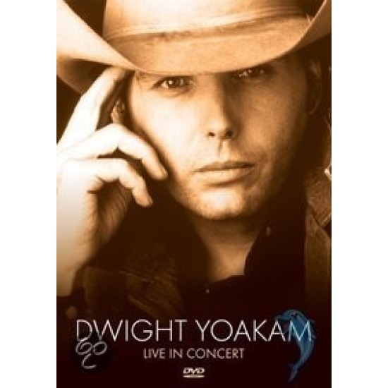 Dwight Yoakam - Live In Concert (DVD)