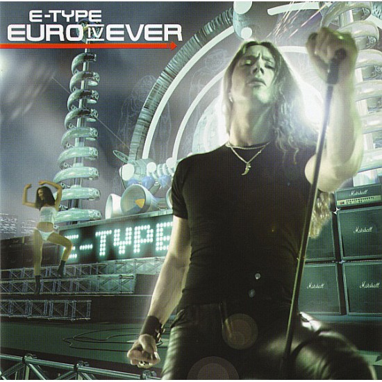 E-Type - Euro IV Ever (CD) E-Type - Euro IV Ever (CD)