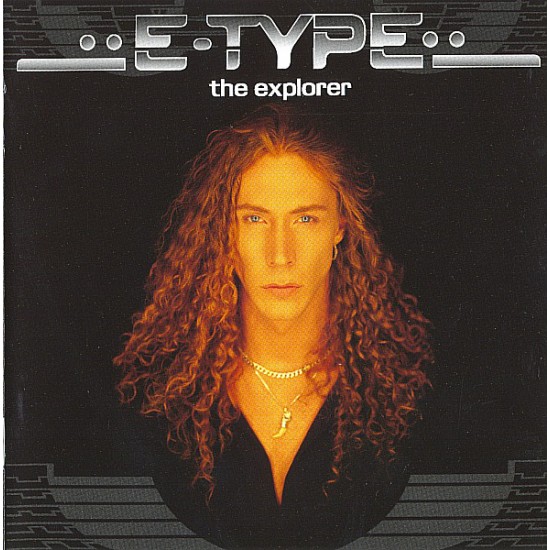 E-Type - The Explorer (CD)
