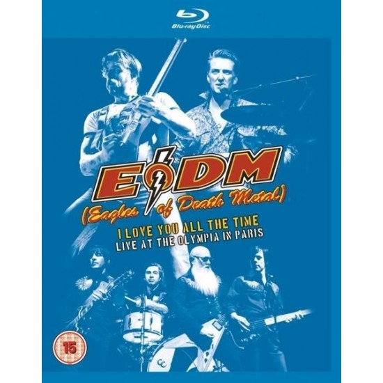 Eagles of Death Metal - I Love You All The Time (Blu-Ray)