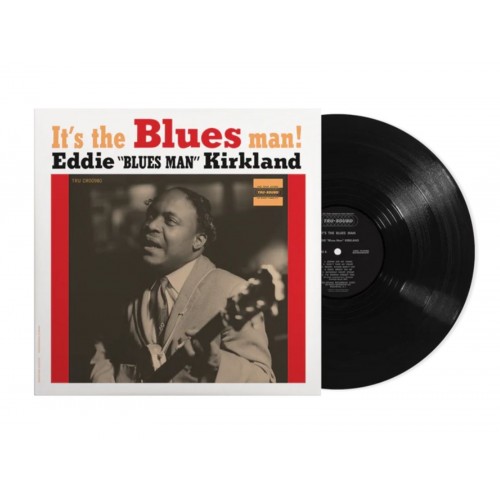Eddie "Blues Man" Kirkland – It's The Blues Man! (Vinyl)