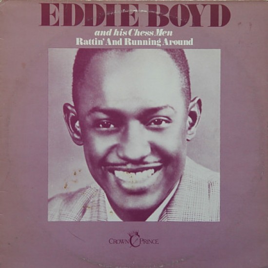 Eddie Boyd And His Chess Men - Rattin' And Running Around (Vinyl)