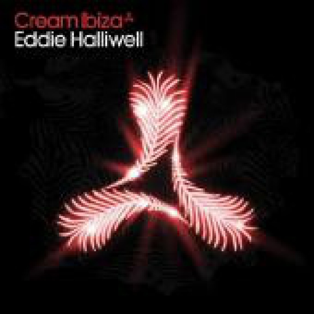 Eddie Halliwell ‎ Cream Ibiza Cd