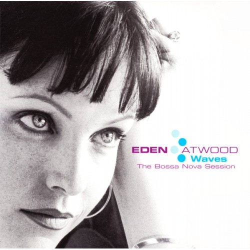 Eden Atwood - Waves - The Bossa Nova Session (Vinyl)