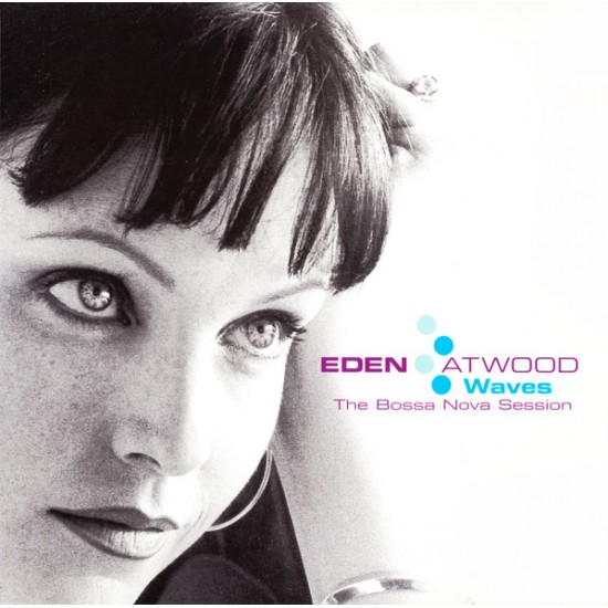 Eden Atwood - Waves - The Bossa Nova Session (Vinyl)