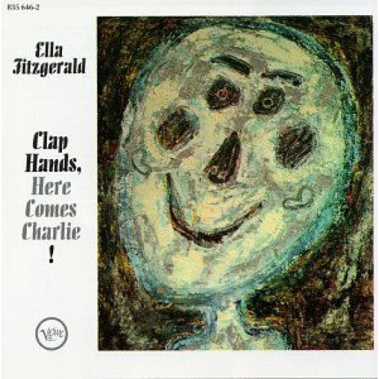 Ella Fitzgerald - Clap Hands, Here Comes Charlie! (Vinyl)