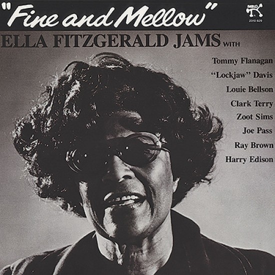 Ella Fitzgerald Jams With Tommy Flanagan, "Lockjaw" Davis, Louie Bellson, Clark Terry, Zoot Sims, Joe Pass, Ray Brown, Harry Edison ‎– Fine And Mellow (Vinyl)