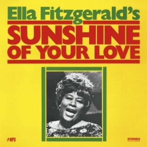 Ella Fitzgerald ‎– Sunshine Of Your Love (Vinyl)
