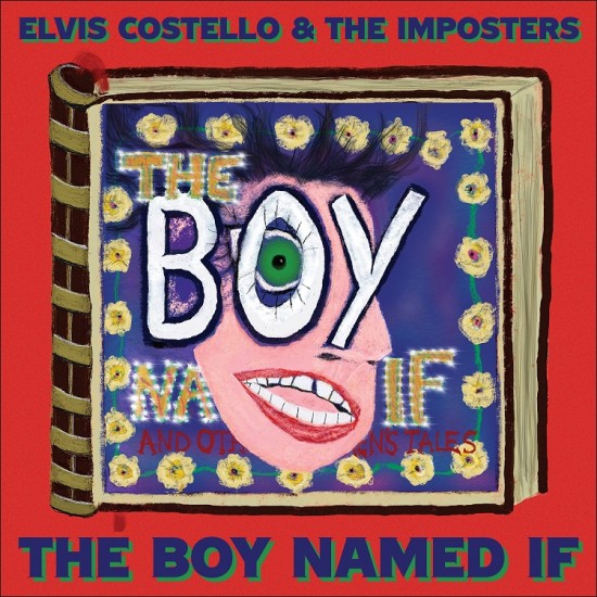 Elvis Costello & The Imposters - The Boy Named If (Vinyl)