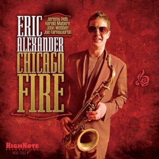 Eric Alexander ‎– Chicago Fire (Vinyl)