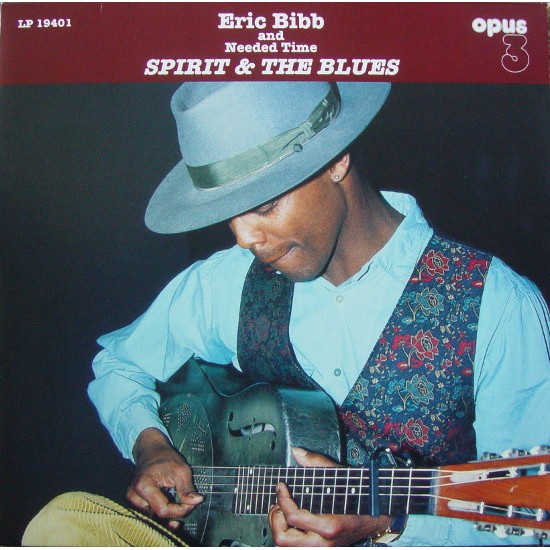 Eric Bibb & Needed Time ‎– Spirit & The Blues (Vinyl)