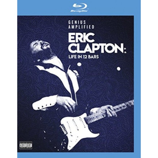 Eric Clapton - Life In 12 Bars (Blu-Ray)