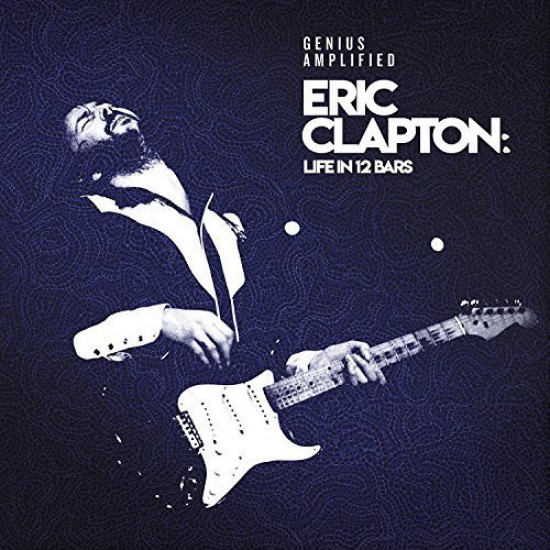 Eric Clapton - Life In 12 Bars (Vinyl)