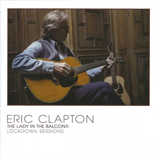 Eric Clapton - The Lady In The Balcony: Lockdown Sessions (CD)