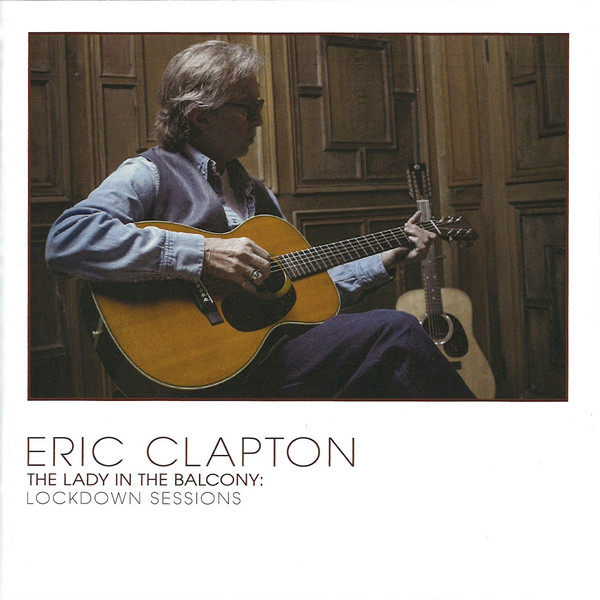 Eric Clapton - The Lady In The Balcony: Lockdown Sessions (CD) -