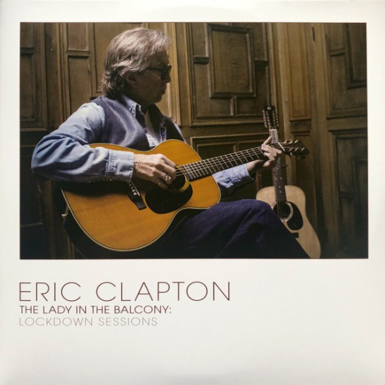 Eric Clapton - The Lady In The Balcony: Lockdown Sessions (Vinyl)