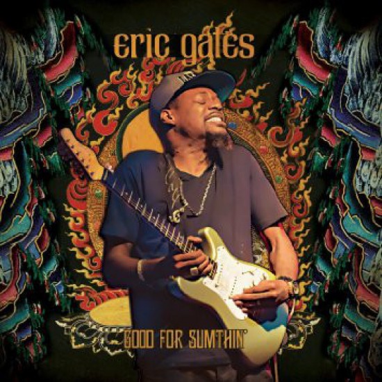 Eric Gales ‎– Good For Sumthin' (Vinyl)