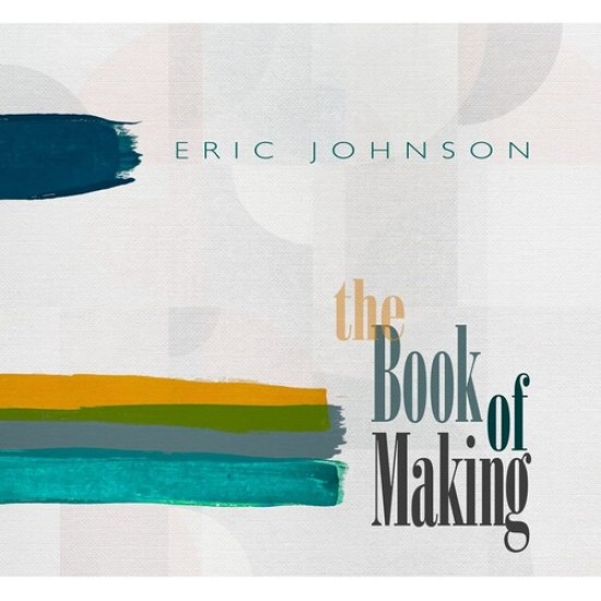 Eric Johnson - The Book Of Making (Vinyl)