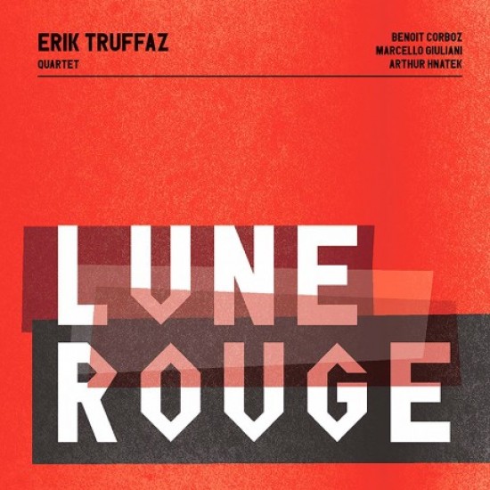 Erik Truffaz Quartet - Lune Rouge (Vinyl) Erik Truffaz Quartet - Lune Rouge (Vinyl)
