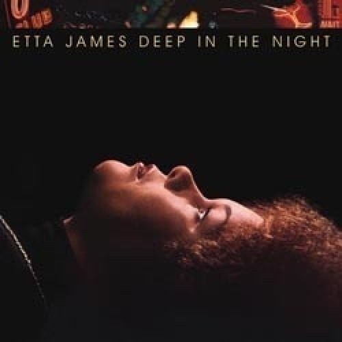 Etta James ‎– Deep In The Night (Vinyl)