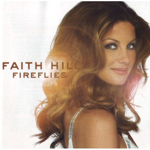 Faith Hill ‎– Fireflies (CD)
