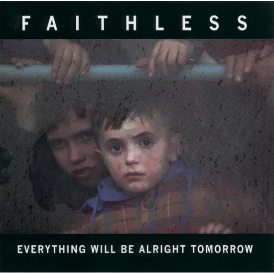 Faithless ‎– Everything Will Be Alright Tomorrow (CD)