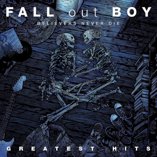 Fall Out Boy - Believers Never Die - Greatest Hits (Vinyl)