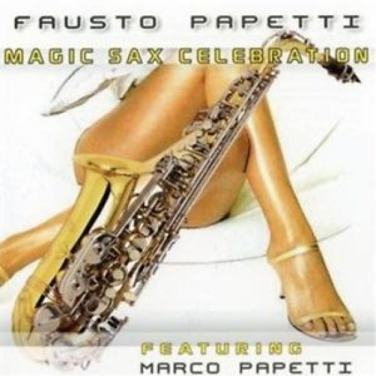 Fausto Papetti - Magic Sax Celebration (CD)