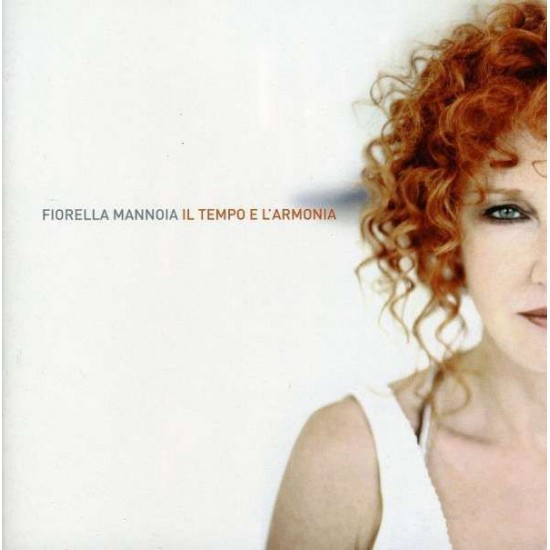 Fiorella Mannoia ‎– Il Tempo E L'Armonia (CD)