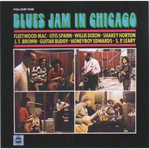 Fleetwood Mac, Otis Spann, Willie Dixon, Shakey Horton, J.T. Brown, Guitar Buddy, Honeyboy Edwards, S.P. Leary - Blues Jam In Chicago - Volume One (CD)