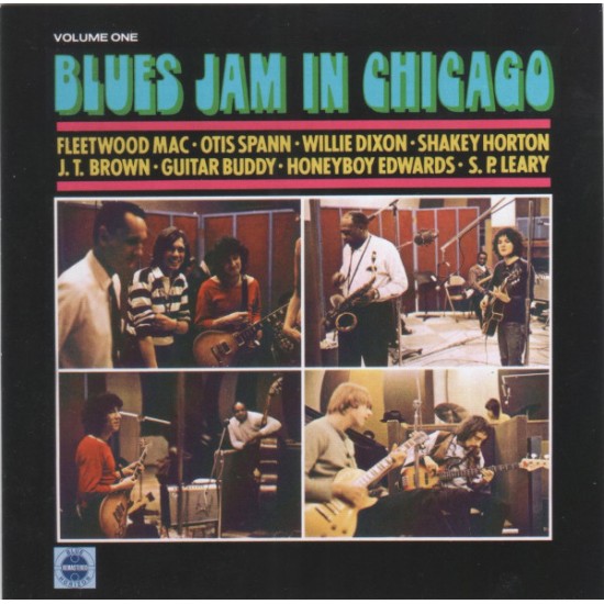 Fleetwood Mac, Otis Spann, Willie Dixon, Shakey Horton, J.T. Brown, Guitar Buddy, Honeyboy Edwards, S.P. Leary - Blues Jam In Chicago - Volume One (CD)