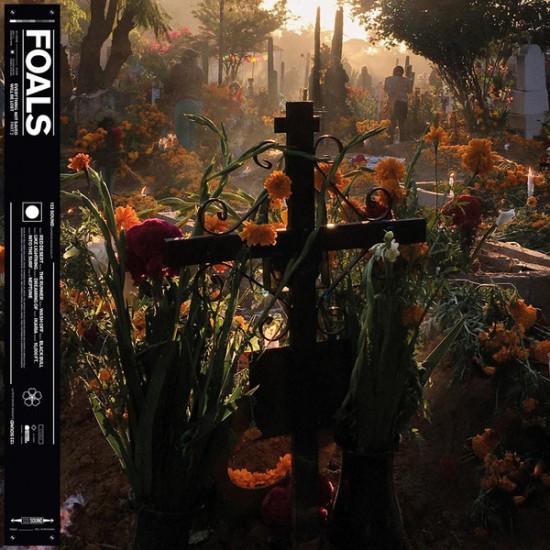 Foals - Everything Not Saved Will Be Lost: Part 2 (Vinyl)