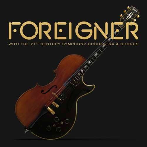 Foreigner With 21st Century Symphony Orchestra - The Hits Orchestral (Vinyl)