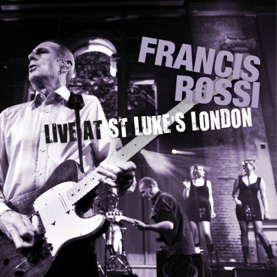 Francis Rossi ‎– Live At St Luke's London (Blu-ray)