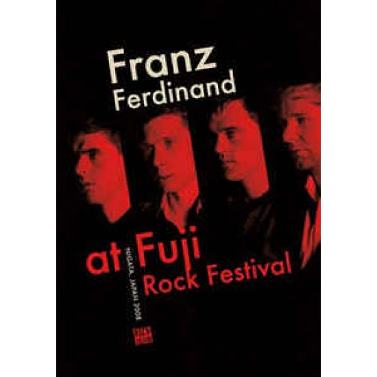 Franz Ferdinand ‎– At Fuji Rock Festival (DVD)