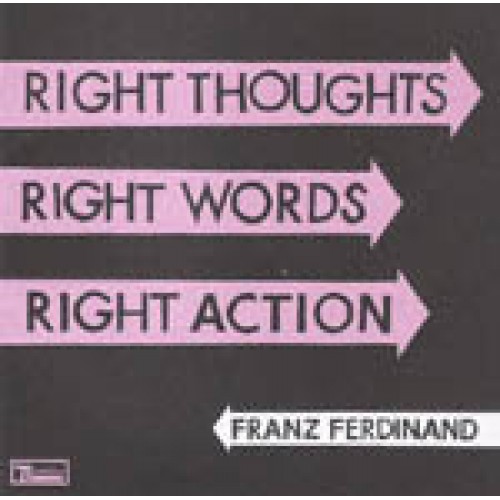 Franz Ferdinand ‎– Right Thoughts, Right Words, Right Action (CD)