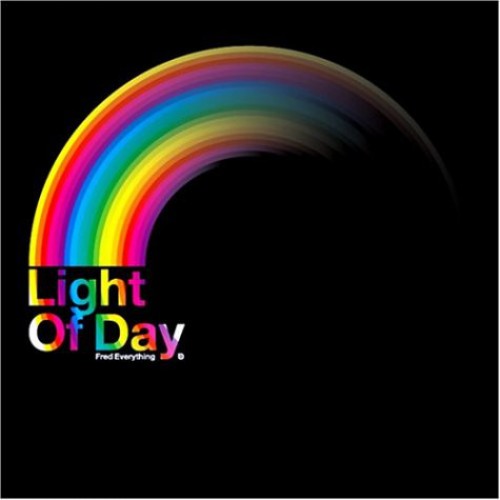 Fred Everything ‎– Light Of Day (CD)