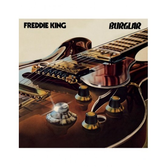 Freddie King - Burglar (Vinyl)