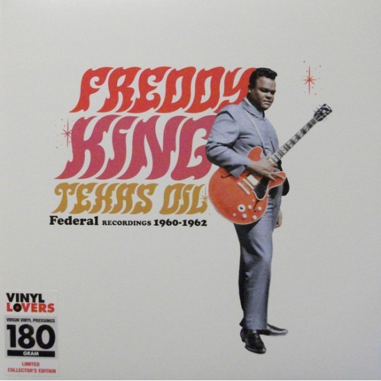 Freddy King - Texas Oil: Federal Recording 1960-1962 (Vinyl)