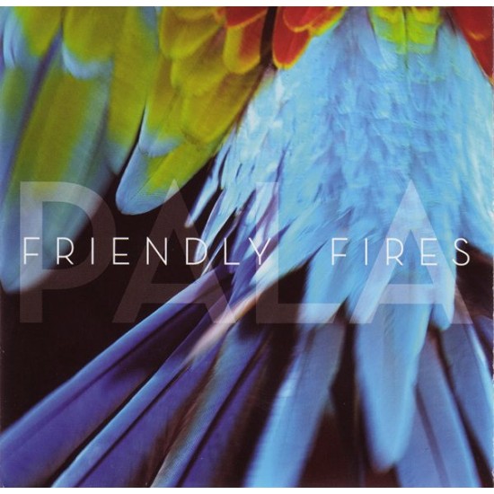 Friendly Fires ‎– Pala (CD)